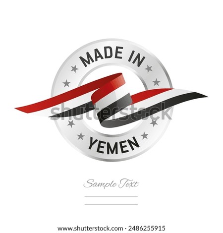 Made in Yemen. Yemen flag ribbon with circle silver ring seal stamp icon. Yemen sign label vector isolated on white background