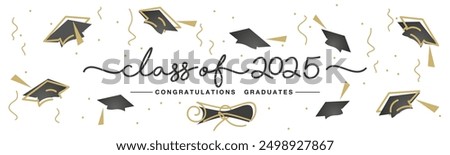 Class of 2025 handwritten typography lettering text. Hand drawn design with diploma confetti and flying graduates caps Congratulations graduates. Golden and black line design with white background