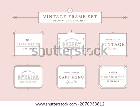 A set of vintage frames with simple lines.
This illustration relates to elegance, classic, retro, pattern, European, ornament, decoration, etc.