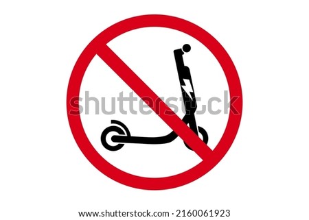 Don't drive an electric scooter here. Please no scooters, red prohibition sign. It is forbidden to park electric scooters here