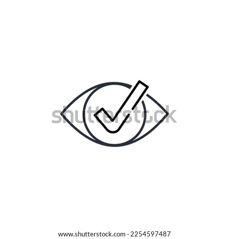 Eye and check mark. Control the situation. Watch what is happening.  Vector linear icon isolated on white background.