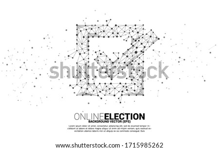 Check box icon from dot connect line polygon network. concept for election vote theme background.