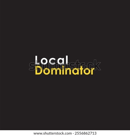 The logo says Local Dominator in yellow and white on a black background