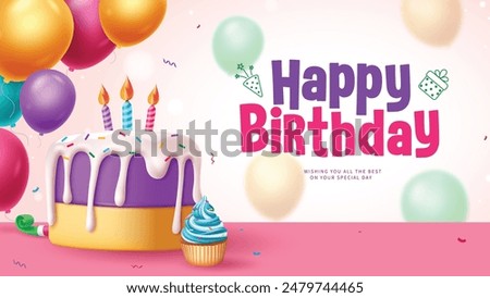 Happy birthday greeting vector design. Birthday greeting text with cake, cupcake and colorful balloons decoration elements for party invitation card background. Vector illustration birthday card