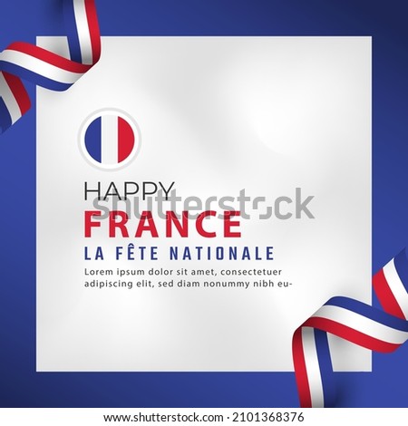 Happy France Bastille Day or Independence Day Celebration Vector Design Illustration. Template for Poster, Banner, Advertising, Greeting Card or Print Design Element