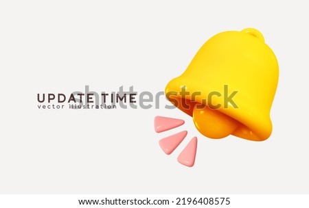 Update time creative concept design web page. Subscribe Reminders bell. Get Notified Reaction. Bell notice. Realistic 3d yellow bell rings to notify you of events. vector illustration
