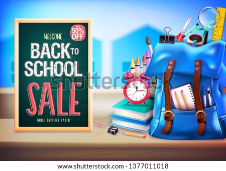 Welcome Back to School Sale Up to 50% Off in Green Chalkboard with 3D Realistic Design Blue Backpack and School Supplies Like Notebook, Pen, Pencil, Colors, Ruler, Magnifying Glass, Eraser, Paper Clip