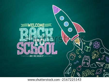 Back to school vector design. Welcome back to school in doodle hand drawn education icon with rocket launch drawing in chalkboard background. Vector Illustration.