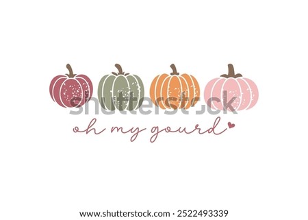 oh my gourd, Fall Autumn Quote Typography T shirt Design