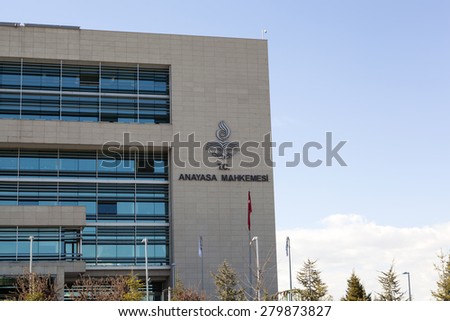 ANKARA, TURKEY - MAY 5, 2015 : The Constitutional Court of Turkey in Ankara(Turkish: Anayasa Mahkemesi) is the highest legal body for constitutional review in Turkey.