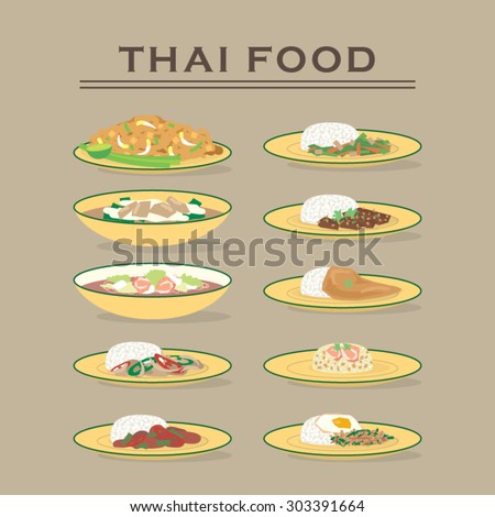 Thai foods collection various Thai dishes