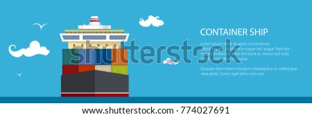 Cargo Container Ship Banner, Front View of the Industrial Marine Vessel at Sea and Text , International Freight Transportation, Poster Brochure Flyer Design, Vector Illustration