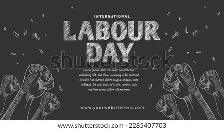 International labour Day May 1 Banner With Fist Punch Air Chalk Hand Drawn Illustration Concept