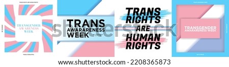 Set of Transgender Awareness Week Greeting Designs. Trans Awareness Week Artworks. Trans Rights are Human Rights. Celebrated on November 13 to 19.  Trans Pride Flag Colors. Vector Illustration.