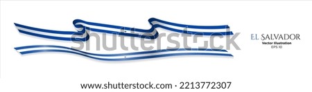 Set of 3d rendered satin ribbons of El Salvador Flag, shiny long waving flag of El Salvador. Graphic Resource. Editable Vector Illustration. Perfect for designs, posters, banners.