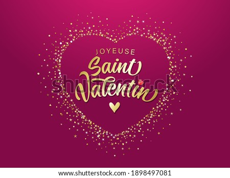 Joyeuse Saint Valentin French calligraphy - Happy Valentines Day with golden dust heart. Valentine's Day greeting card with cute gold lettering on dark pink background. Vector illustration