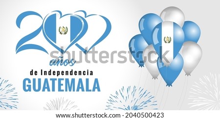 200 anos de Independencia Guatemala, spanish text - 200 years anniversary Independence Day from Spain. Celebration background with fireworks, flag in balloons and lettering. Vector illustration