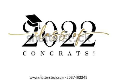 Class of 2022 calligraphy banner. Congrats Graduation lettering with academic cap, You did it. Template for design party high school or college, graduate invitations Stock foto © 