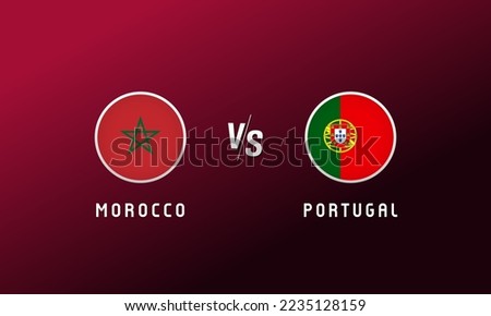 Morocco vs Portugal flag round emblem. Football background with 	Moroccan and Portuguese national flags logo. Sport vector Illustration for tournament design or competition calendar