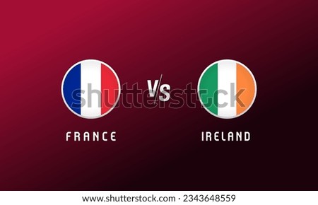 France vs Ireland flag round emblem. Football background with French and Irish national flags logo. Vector Illustration for qualifiers tournament or competition calendar