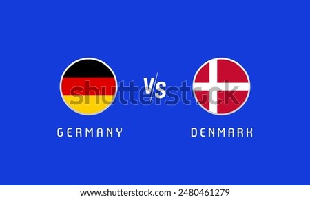 Germany vs Denmark round of 16, flag emblem concept. Vector background with German and Danish flags for soccer championship for news program or TV broadcast