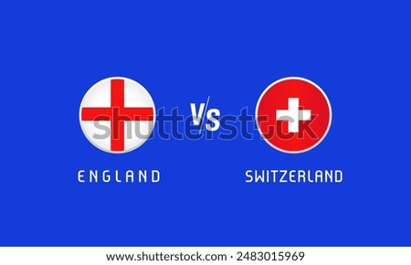 England vs Switzerland Quarter-finals, flag emblems concept. Vector background with English and Swiss flags for TV broadcast or news program