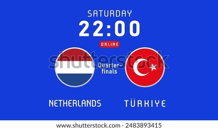 Netherlands vs Turkiye Quarter-finals, July 2024, flag emblems. Vector background with Dutch and Turkish flags for TV broadcast or news program