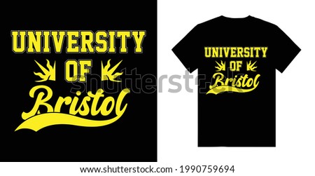 University Of Bristol Typography T-shirt design University tee