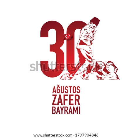 Vector illustration 30 August Zafer Bayrami Victory Day Turkey. Translation: August 30 Celebration of Victory and the National Day in Turkey. Celebration republic, graphic for design elements.