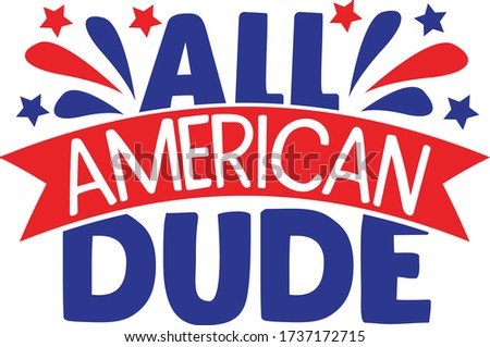 All American Dude | 4th of July Quote