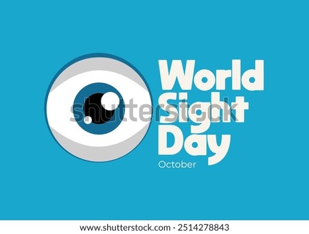 Celebrate World Sight Day - Promoting Global Eye Health and Vision Wellness through Awareness and Action. Vector Illustration