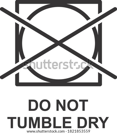 DO NOT TUMBLE DRY ICON, SIGN AND SYMBOL