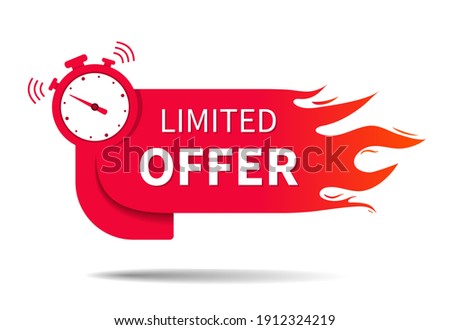 Limited offer. Banner of sale with clock, fire and countdown. Hot limited of time offer of discount. Icon of promo deal. Label, logo, button for exclusive promotion and price. Vector.