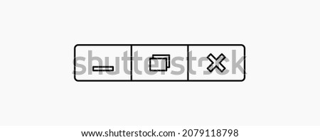 Minimize, Maximize, and Close button icon vector for web and UI. Linear black vector web buttons for software and application. Vector close web window design