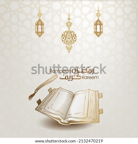 Ramadan Kareem arabic calligraphy greeting design  with classic pattern and lantern and quran book and rosary