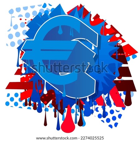 Euro Sign Graffiti. Abstract modern street art of European Union Currency symbol performed in urban painting style.