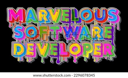 Marvelous Software Developer. Graffiti tag. Abstract modern street art decoration performed in urban painting style.