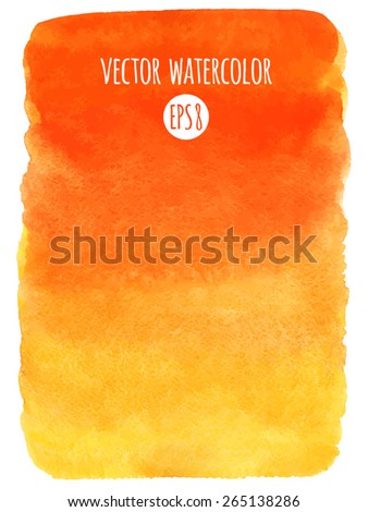 Fire or sunset colors watercolor vector background. Red, orange, yellow gradient fill. Hand drawn texture. Rough, artistic edges.
