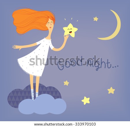 Cute girl is standing on a cloud and holding a cartoon star. Greeting card or poster with a wish Good night. Vector illustration.