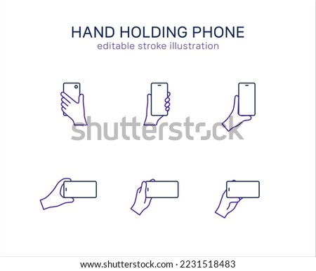 Hand holding phone icon set: hands hold mobile phone vertical and horizontal positions. editable stroke vector illustration