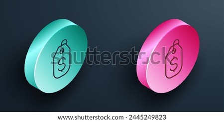 Isometric line Price tag with dollar icon isolated on black background. Badge for price. Sale with dollar symbol. Promo tag discount. Turquoise and pink circle button. Vector