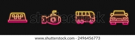 Set line Bus, Taxi car roof, Submarine and Car. Glowing neon icon. Vector