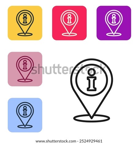 Black line Location with information icon isolated on white background. Set icons in color square buttons. Vector