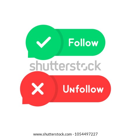 red and green follow and unfollow bubble. concept of mark template for social network or fans followers. cartoon style trend modern simple text logotype graphic art design element isolated on white