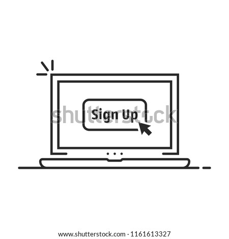 click on sign up button on linear laptop. concept of abstract ui symbol and new registration on web site. flat thin line style trend modern enroll or registry logo graphic art design isolated on white