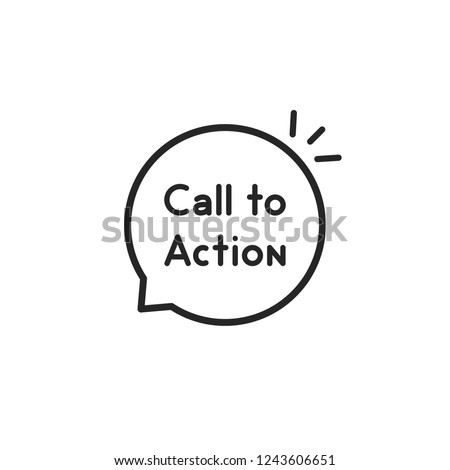 call to action thin line bubble. concept of customer acquisition by website and take initiative or optimization. flat stroke simple trend cta web logotype graphic lineart ui design art on white