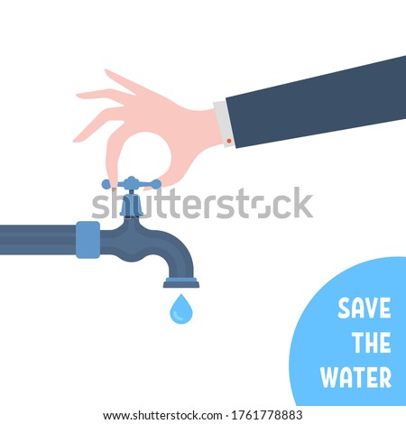 hand closes the tap for saving water. flat simple style graphic art pipe design isolated on white. efficient use of resources to conserve them and easy conscious consumption and keep green energy