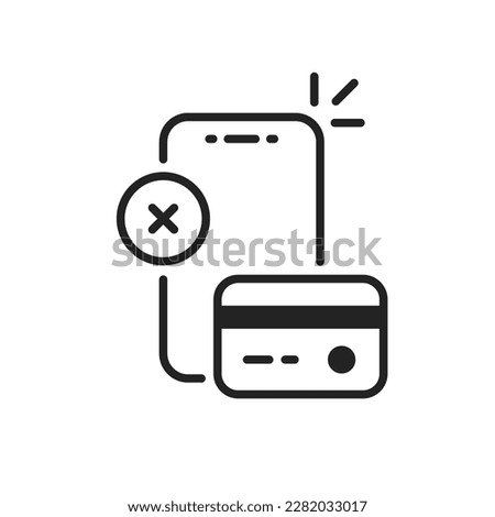 thin line phone with card like unsuccessful payment. flat outline trend modern e-wallet logotype graphic web design isolated on white background. concept of global electronic finance transfer trouble