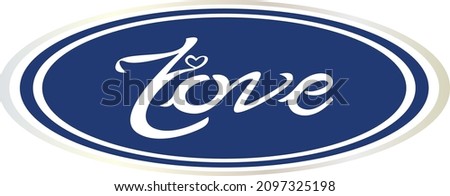 Love word letter like an ford logo