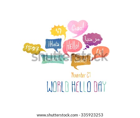 Holiday November 21 - World hello day. Card with speech bubbles with word 